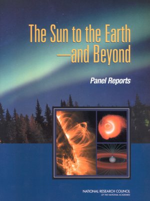 cover image of The Sun to the Earth ? and Beyond